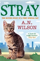 A N Wilson, A. N. Wilson, A. N. (Author) Wilson - Stray