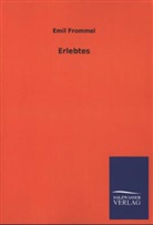 Emil Frommel - Erlebtes