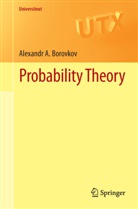A. A. Borovkov, Alexander A. Borovkov, Alexandr Borovkov, Alexandr A Borovkov, Alexandr A. Borovkov - Probability Theory