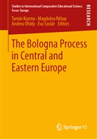 Helmche, Kozma, Tamas Kozma, Tamás Kozma, Óhid, Andrea Ohidy... - The Bologna Process in Central and Eastern Europe