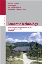 Yoshinobu Kitamura, Riichiro Mizoguchi, Riichiro Mizoguchi et al, Yuzhon Qu, Yuzhong Qu, Hideaki Takeda - Semantic Technology