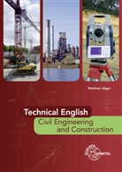 Markner-Jäger, Brigitte Markner-Jäger - Technical English - Civil Engineering and Construction