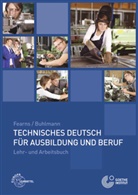 Buhlmann, Rosemari Buhlmann, Rosemarie Buhlmann, Fearn, Anneliese Fearns - Technisches Deutsch für Ausbildung und Beruf