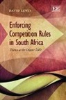 David Lewis - Enforcing Competition Rules in South Africa