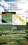 Tom Mueller, Tom (EDT)/ Sassenrath Mueller, Tom (John Deere &amp; Company Mueller, Tom Sassenrath Mueller, Tom Mueller, Tom (John Deere &amp; Company Mueller... - Gis Applications in Agriculture, Volume Four