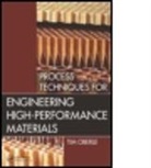 Tim Oberle, Tim (Sealed Air Corporation Oberle, Oberle Tim - Process Techniques for Engineering High-Performance Materials