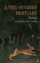 Ted Hughes, Hughes Ted - A Ted Hughes Bestiary