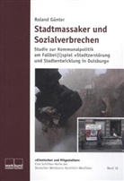 Roland Günter - Stadtmassaker und Sozialverbrechen
