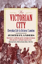 Judith Flanders, Flanders Judith - The Victorian City