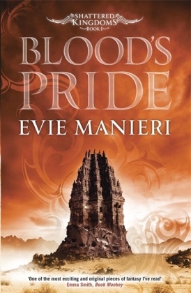 Evie Manieri - Blood's Pride - Shattered Kingdms volume 1