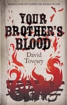 David Towsey, Towsey David - Your Brothers Blood