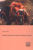 Kar Arnold, Karl Arnold - Balladen, Romanzen und Sagen aus Thüringens Ritterzeit