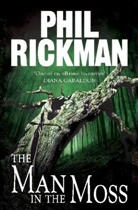 Phil Rickman, Phil (Author) Rickman - The Man in the Moss