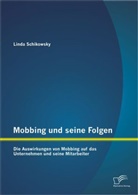 Linda Schikowsky - Mobbing und seine Folgen