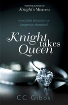 C. C. Gibbs, CC Gibbs - Knight Takes Queen