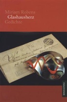 Miriam Robens - Glashausherz