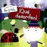 El pequeño reino de Ben y Holly 1. ¡Qué desorden!
