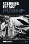 Nick Hodgin - Screening the East