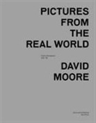 Chandler David, David Moore &amp; David Chandler, David Moore, David David Moore - Pictures From the Real World