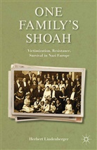 H Lindenberger, H. Lindenberger, Herbert S. Lindenberger - One Family''s Shoah