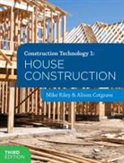 Alison Cotgrave, Mike Riley, Mike Cotgrave Riley - Construction Technology 1: House Construction