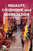 M Merry, M. Merry, Michael S. Merry - Equality, Citizenship, and Segregation