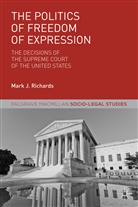 M Richards, M. Richards, Mark J. Richards - Politics of Freedom of Expression