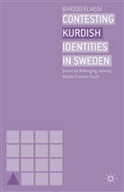 B Eliassi, B. Eliassi, Barzoo Eliassi - Contesting Kurdish Identities in Sweden