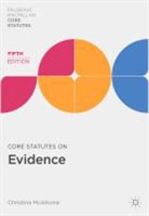 Christina Mcalhone - Core Statutes on Evidence