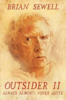 Brian Sewell - Outsider Always Almost: Never Quite
