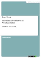 Nicole Romig - Informelle Erwerbsarbeit in Privathaushalten