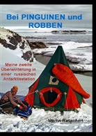 Martin Rauschert - Bei PINGUINEN und ROBBEN