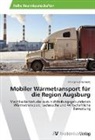 Philipp Goldenberg - Mobiler Wärmetransport für die Region Augsburg