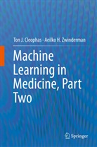 Ton Cleophas, Ton J Cleophas, Ton J. Cleophas, Ton J. M. Cleophas, Aeilko H Zwinderman, Aeilko H. Zwinderman - Machine Learning in Medicine. Pt.2