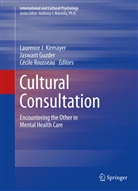 Jaswan Guzder, Jaswant Guzder, Laurence J. Kirmayer, Cecile Rousseau, Cécile Rousseau - Cultural Consultation