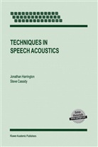 S Cassidy, S. Cassidy, Harrington, J Harrington, J. Harrington - Techniques in Speech Acoustics