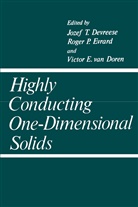 Devreese, J Devreese, J. Devreese - Highly Conducting One-Dimensional Solids