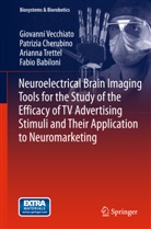 Fabio Babiloni, Patrizi Cherubino, Patrizia Cherubino, A Trettel, Arianna Trettel, Giovann Vecchiato... - Neuroelectrical Brain Imaging Tools for the Study of the Efficacy of TV Advertising Stimuli and their Application to Neuromarketing