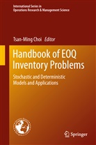 Tsan-Min Choi, Tsan-Ming Choi - Handbook of EOQ Inventory Problems