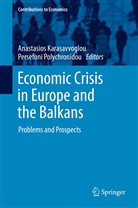 Anastasio Karasavvoglou, Anastasios Karasavvoglou, Polychronidou, Polychronidou, Persefoni Polychronidou - Economic Crisis in Europe and the Balkans