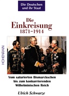 Ulrich Schwarze - Die Einkreisung 1871-1914