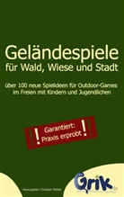 Christia Mehler, Christian Mehler - Geländespiele für Wald, Wiese und Stadt