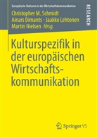 Ainar Dimants, Ainars Dimants, Jaakko Lehtonen, Jaakko Lehtonen u a, Martin Nielsen, Christopher M. Schmidt - Kulturspezifik in der europäischen Wirtschaftskommunikation