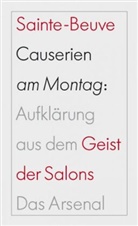 Charles Augustin Sainte-Beuve, Charles-Augustin Sainte-Beuve, Christine Wolter, Dieter Goltzsche, Rober Zimmer, Robert Zimmer - Causerien am Montag: Kultur der Aufklärung aus dem Geist der Salons
