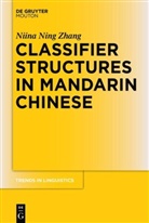 Niina Ning Zhang - Classifier Structures in Mandarin Chinese
