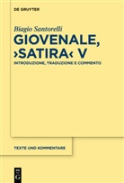 Biagio Santorelli - Giovenale, "Satira" V
