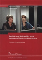 Cornelia Zwischenberger - Qualität und Rollenbilder beim simultanen Konferenzdolmetschen