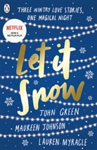 Gree, Joh Green, John Green, Johnso, Mauree Johnson, Maureen Johnson... - Let It Snow