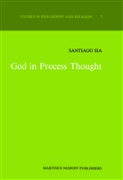 S Sia, S. Sia, Santiago Sia - God in Process Thought