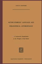 D M Rasmussen, D. M. Rasmussen, D.M. Rasmussen, David M. Rasmussen - Mythic-Symbolic Language and Philosophical Anthropology